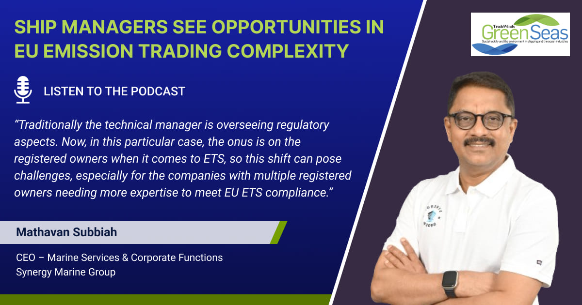 Synergy Marine CEO Mathavan shares his views on EU ETS trading complexity